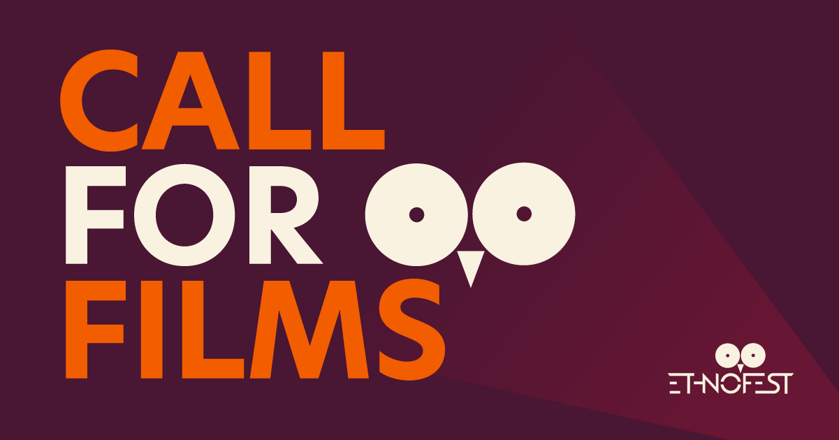 Ethnofest call for films for the 2022 festival